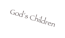 God’s Children